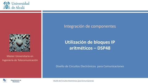 Miniatura para 11 Diseño de un circuito aritmético - bloque DSP48