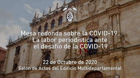 Miniatura para Mesa redonda sobre la COVID-19. La labor periodística ante el desafío de la COVID-19 · sesión 18h