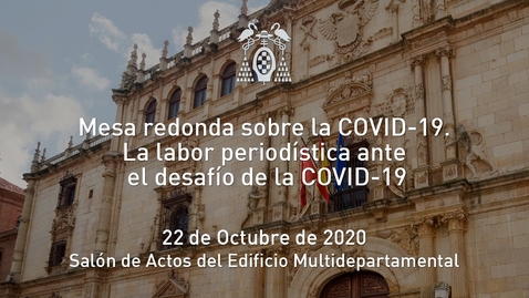 Miniatura para la entrada Mesa redonda sobre la COVID-19. La labor periodística ante el desafío de la COVID-19 · sesión 18h