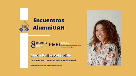 Miniatura para la entrada Encuentro AlumniUAH: María Valles Robledillo · 08/03/2023