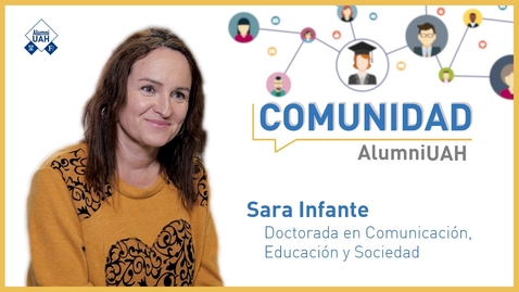 Miniatura para la entrada Comunidad AlumniUAH · Sara Infante