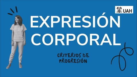 Miniatura para Tema 6: Criterios de progresión en Expresión corporal y danza