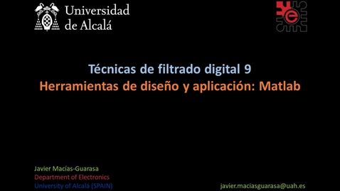 Miniatura para la entrada Bloque 4.2 09: Filtrado digital 9. Herramientas de diseño y aplicación: Matlab (11:04)