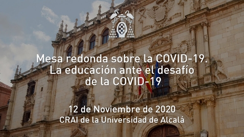 Miniatura para Mesa redonda sobre la COVID-19. La educación ante el desafío de la COVID-19
