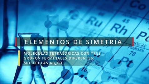 Miniatura para Elementos de Simetria en Moléculas Tetraédricas AB2CD