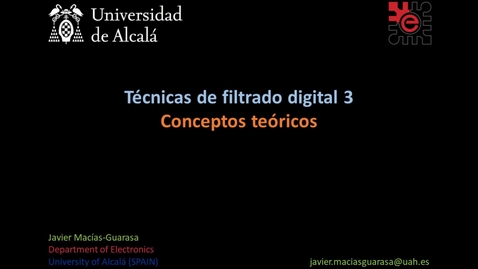 Miniatura para Bloque 4.2 03: Filtrado digital 3. Conceptos teóricos (09:33)