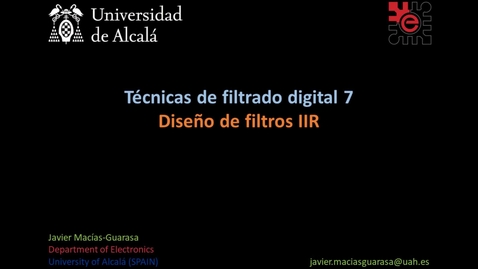 Miniatura para Bloque 4.2 07: Filtrado digital 7. Diseño de filtros IIR (03:36)