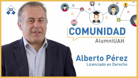 Miniatura para la entrada Comunidad AlumniUAH · Alberto Perez