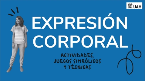 Miniatura para Tema 2: Actividad, juegos y Técnicas de Expresión Corporal