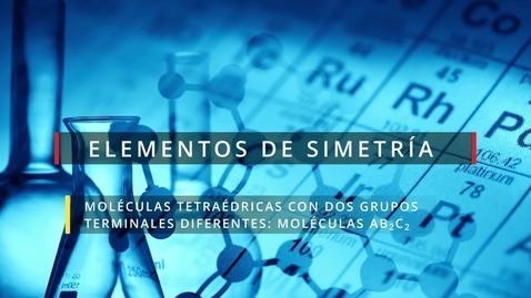 Miniatura para Elementos de Simetria en Moléculas Tetraédricas AB2C2