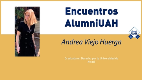 Miniatura para la entrada Encuentros AlumniUAH · Andrea Viejo