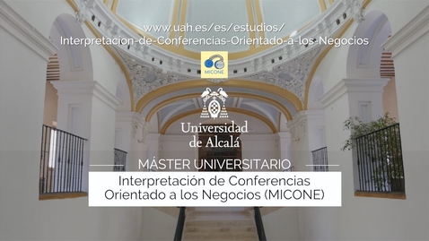 Miniatura para Máster en Interpretación de Conferencias Orientado a los Negocios (MICONE)