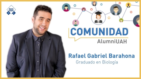 Miniatura para la entrada Comunidad AlumniUAH · Rafael Gabriel Barahona