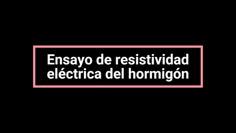 Miniatura para Protocolo ensayo _ Resistencia eléctrica del hormigón