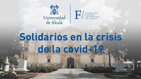 Miniatura para La UAH solidaria ante la crisis de la covid-19