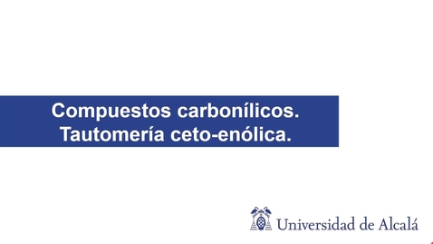 Miniatura para Compuestos carbonílicos. Tautomería ceto-enólica