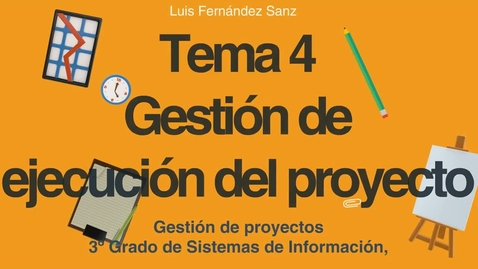 Miniatura para Presentación de tema 4 de asignatura de Gestión de Proyectos