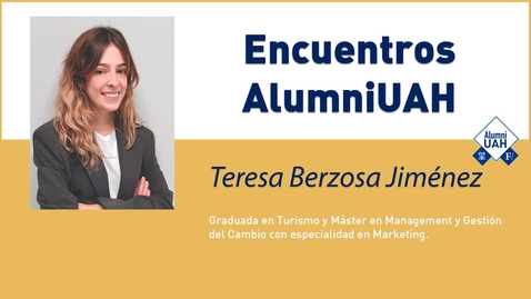 Miniatura para la entrada Encuentros AlumniUAH · Teresa Berzosa Jimenez