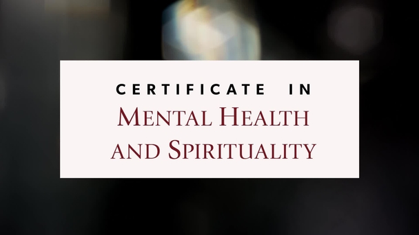 Certificate In Mental Health And Spirituality University