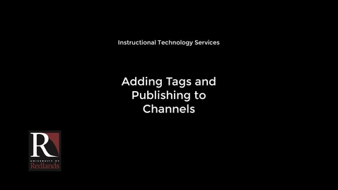 Thumbnail for Adding Tags &amp; Publishing a Video