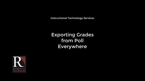 Thumbnail for entry Exporting Grades from Poll Everywhere