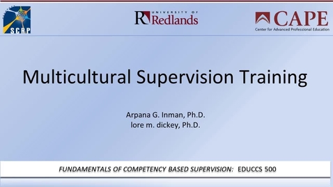 Thumbnail for Week 2 Multicultural Supervision:  Arpana Inman and lore dickey