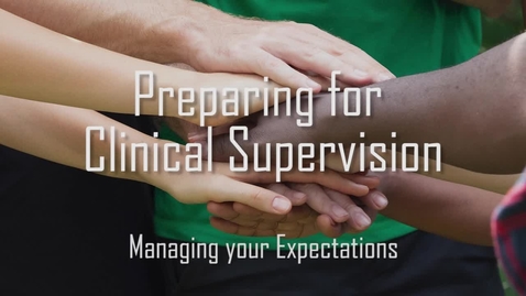 Thumbnail for entry Module 1: Preparing for Clinical Supervision