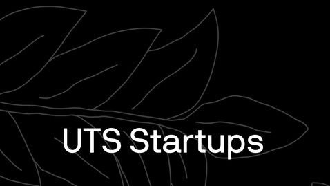 Thumbnail for UTS Startups