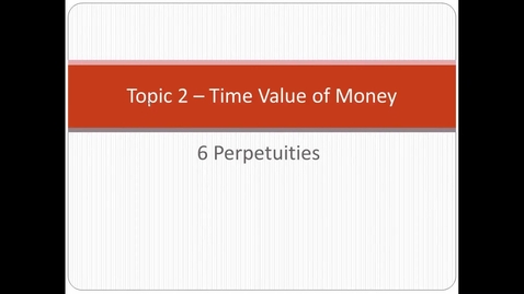 Thumbnail for UTS MBAe eFinance Topic 2 - 6 Perpetuities