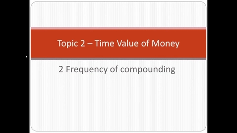 Thumbnail for UTS MBAe eFinance Topic 2 - 2 Frequency of compounding
