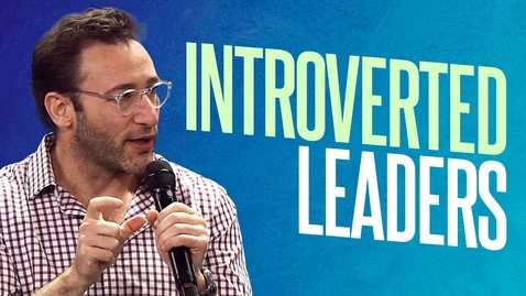 Thumbnail for How to Leverage Being an Introvert | Simon Sinek