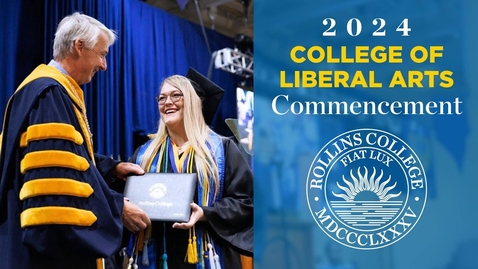 Thumbnail for Rollins College of Liberal Arts 2024 Commencement Ceremony