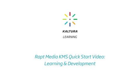 Thumbnail for Rapt Media KMS Quick Start Video: Learning &amp; Development