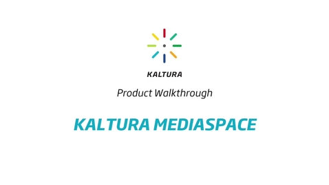 Thumbnail for Mediaspace Walkthrough