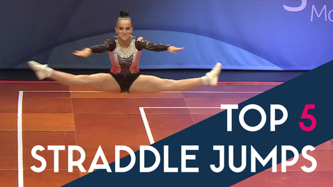 Thumbnail for Top 5 Straddle Jumps - Aerobic Gymnastics