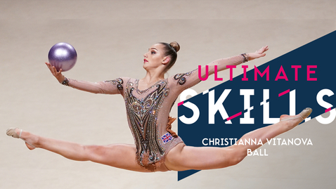 Thumbnail for entry Christianna Vitanova Ball - Ultimate Skills