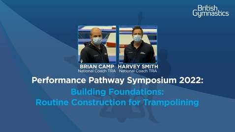 Thumbnail for Building Foundations: Routine Construction for Trampolining with Brian Camp &amp;Harvey Smith