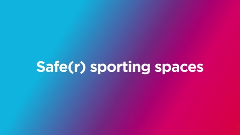 Thumbnail for Safer Sporting Spaces
