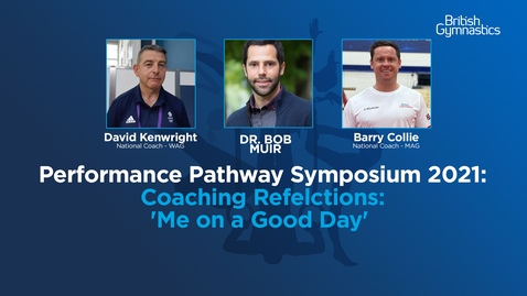 Thumbnail for Coaching Reflections 'Me on a Good Day' with Dr Bob Muir and special quests Barry Collie and David Kenwright