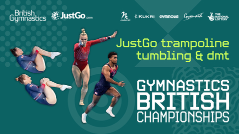 Thumbnail for 2025 JustGo Trampoline, Tumbling &amp; DMT British Championships - Senior Finals