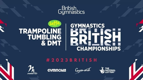 Thumbnail for 2023 Trampoline, Tumbling &amp; DMT British Champs