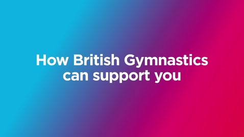 Thumbnail for How British Gymnastics can support you