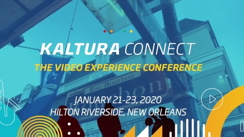 Thumbnail for entry Kaltura Connect: 21-23 January 2020, New Orleans