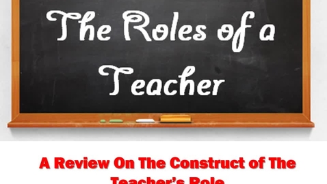 Thumbnail for entry The Roles of a Teacher