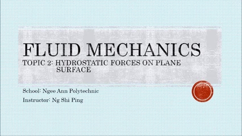 Thumbnail for Week 3: Hydrostatic Forces on Plane Surfaces