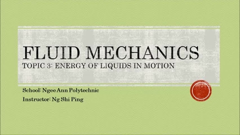 Thumbnail for Week 6: Tutorial - Energy of Liquids in Motion 