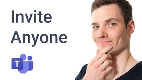 Thumbnail for How to Invite Anyone to Microsoft Teams Meeting