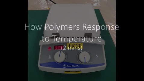 Thumbnail for entry How Polymers Response to Temperature