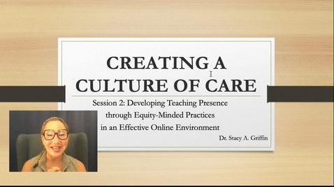 Thumbnail for entry Creating a Culture of Care #2: Developing Teaching Presence