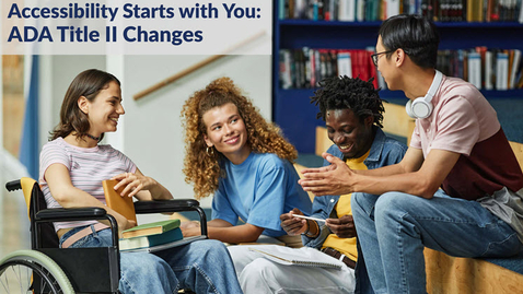 Thumbnail for Promo | Accessibility Starts with You: ADA Title II Changes